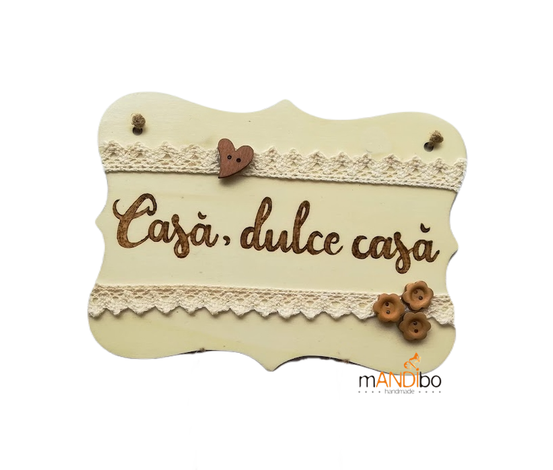 Tabliță pirogravată personalizabilă- Casă, dulce casă - casă & stil de viață - accesorii pentru decorat casa - decorațiuni de geam și decorațiuni de ușă  - ornamente de ușă  - Artynos.ro