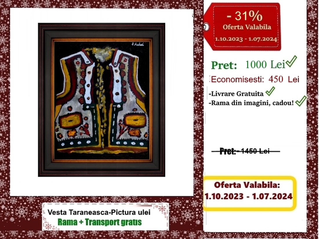 Vesta Taraneasca- Pictura cu 31% Discount - arte vizuale și accesorii  - picturi - pictură în ulei - Artynos.ro