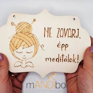 Nu deranja! Meditatie în curs de desfasurare., Accesorii locuință, Accesorii pentru decorat casa, Picturi murale, Panouri și tablouri, panouri decorative, Gravare, pirogravură, Prelucrarea lemnului, ARTYNOS