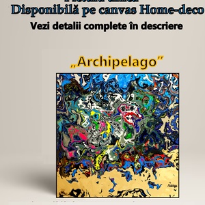 Archipelago - Tablou-în ediție deschisă - Artynos.ro